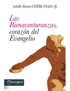 Las Bienaventuranzas, Corazón Del Evangelio