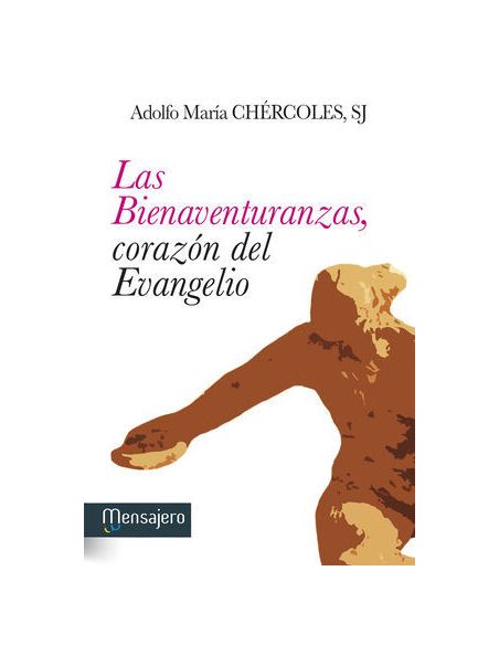 Las Bienaventuranzas, Corazón Del Evangelio