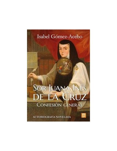 Sor Juana Inés De La Cruz
