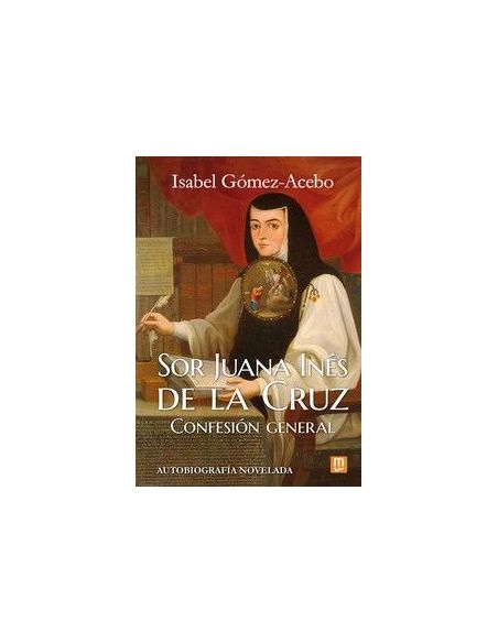 Sor Juana Inés De La Cruz