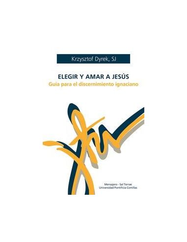Elegir Y Amar A Jesús