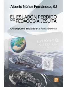 El Eslabón Perdido De La Pedagogía Jesuita