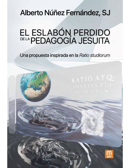 El Eslabón Perdido De La Pedagogía Jesuita