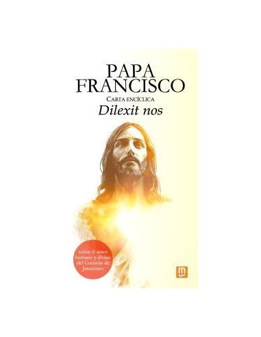 Papa Francisco Carta Enciclica Dilexit|Libreriasalesiana