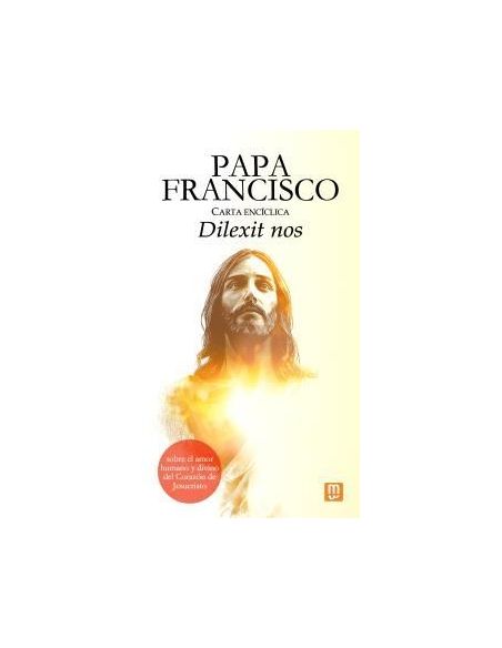 Papa Francisco Carta Enciclica Dilexit|Libreriasalesiana