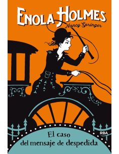 Las Aventuras De Enola Holmes 6 - El Caso Del Mensaje De Despedida