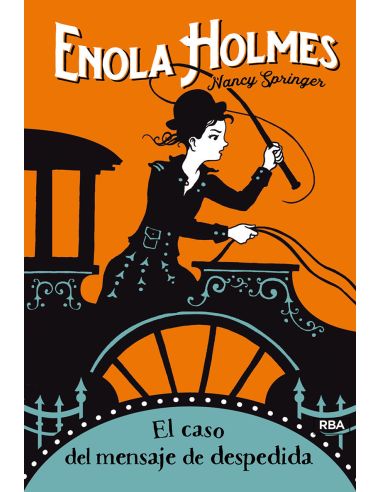 Las Aventuras De Enola Holmes 6 - El Caso Del Mensaje De Despedida