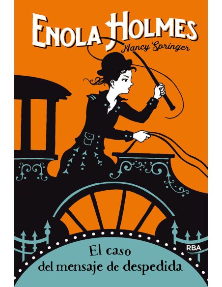Las Aventuras De Enola Holmes 6 - El Caso Del Mensaje De Despedida
