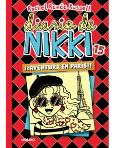 Diario De Nikki 15: Una Aventura Parisina Un Tanto Peculiar