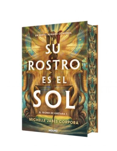 Su Rostro Es El Sol (El Trono De Khetara 1)