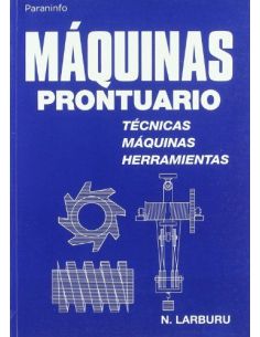 Máquinas Prontuario. Técnicas, Máquinas, Herramientas