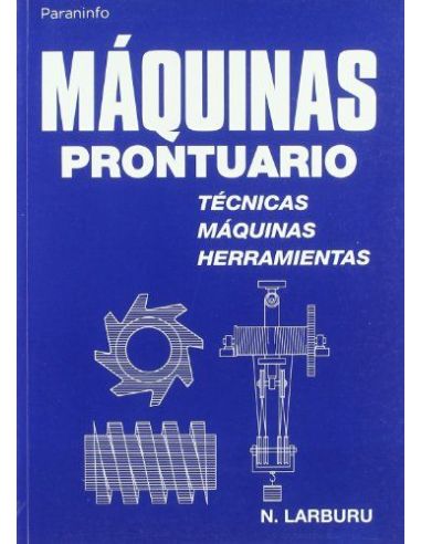 Máquinas Prontuario. Técnicas, Máquinas, Herramientas