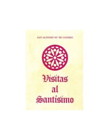 Visitas Al Santísimo (Rústica)