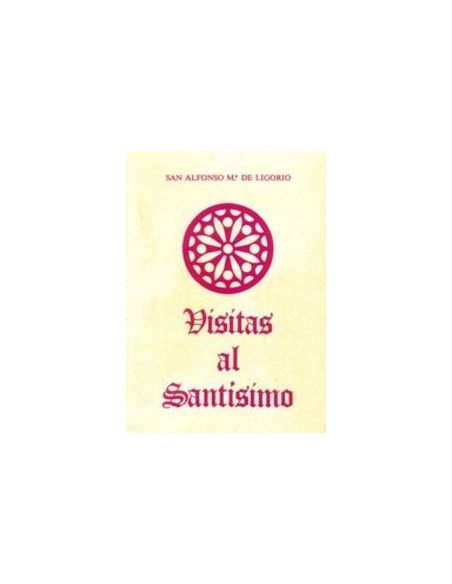 Visitas Al Santísimo (Rústica)