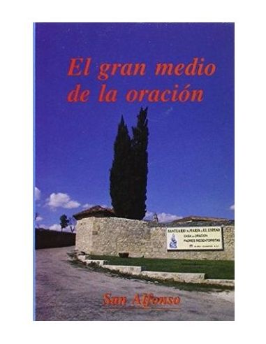 El Gran Medio De La Oración