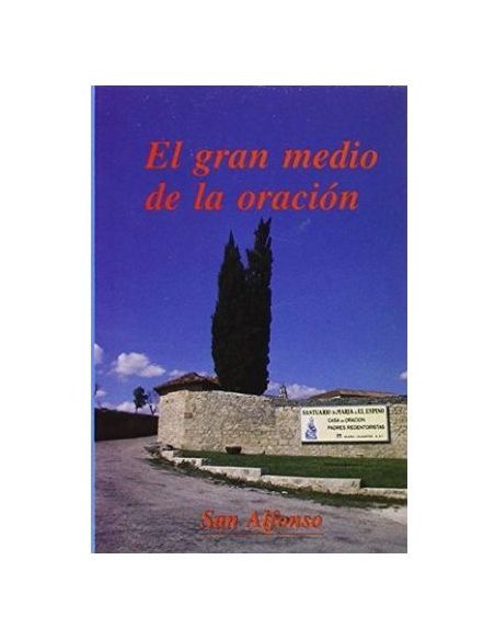 El Gran Medio De La Oración