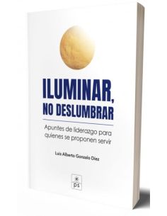 Iluminar, No Deslumbrar