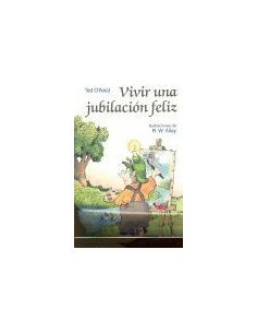 Vivir Una Jubilación Feliz