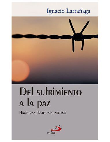 Del Sufrimiento A La Paz
