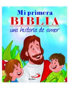 Mi Primera Biblia. Una Historia De Amor