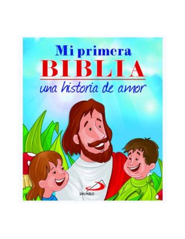 Mi Primera Biblia. Una Historia De Amor