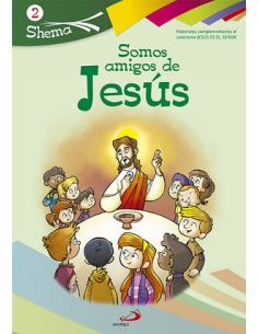Somos Amigos De Jesús. Shema 2 (Libro Del Niño). Iniciación Cristiana De Niños