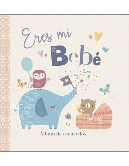Eres Mi Bebé