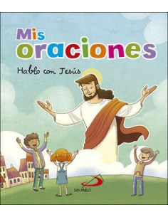 Mis Oraciones:Hablo Con Jesus
