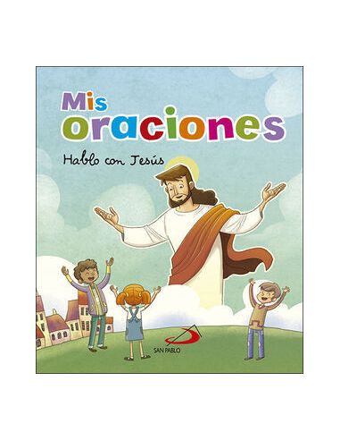 Mis Oraciones:Hablo Con Jesus