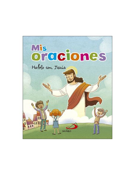 Mis Oraciones:Hablo Con Jesus
