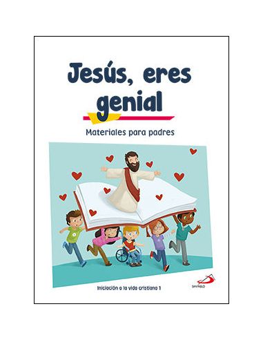 Jesús, Eres Genial (Materiales Para Padres) Iniciación A La Vida Cristiana 1