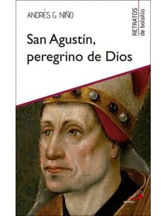 San Agustín, Peregrino De Dios