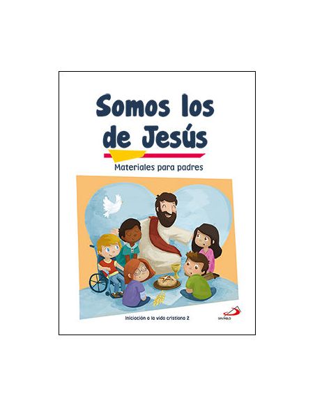 Somos Los De Jesús (Materiales Para Padres) Iniciación A La Vida Cristiana 2
