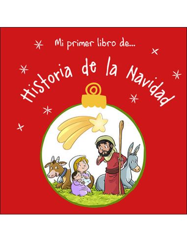 Mi Primer Libro De... Historia De La Navidad