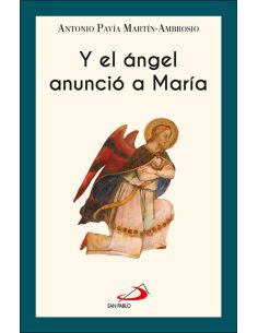 Y El Angel Anuncio A Maria
