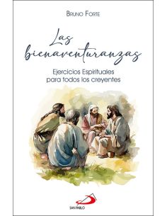 Bienaventuranzas:Ejercicios Espirituales Todos Creyentes