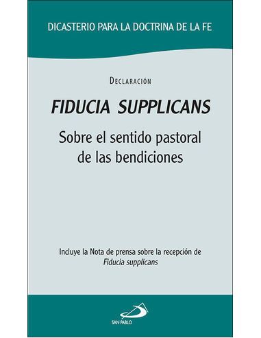 Fiducia Supplicans:Sobre El Sentido Pastoral De Bendiciones