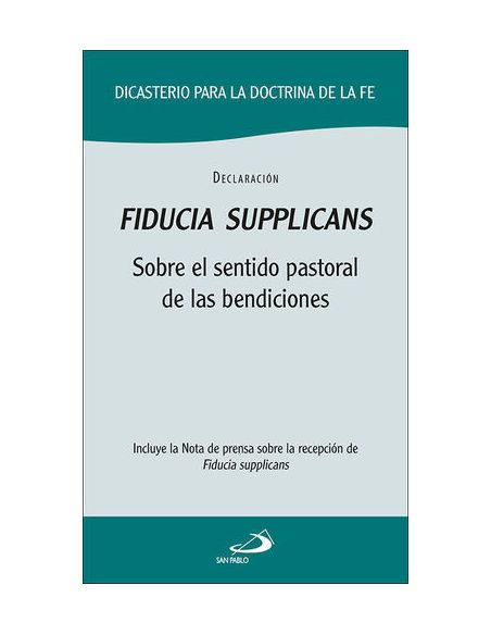 Fiducia Supplicans:Sobre El Sentido Pastoral De Bendiciones
