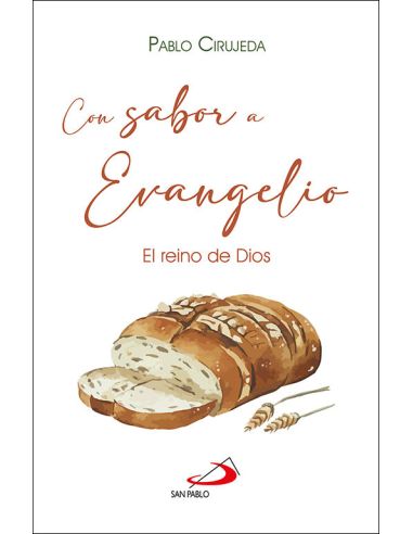 Con Sabor A Evangelio:El Reino De Dios