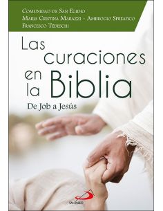 Curaciones En La Biblia:De Job A Jesus