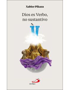 Dios Es Verbo, No Sustantivo