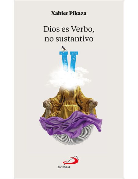Dios Es Verbo, No Sustantivo