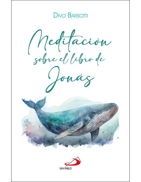 Meditación Sobre El Libro De Jonás