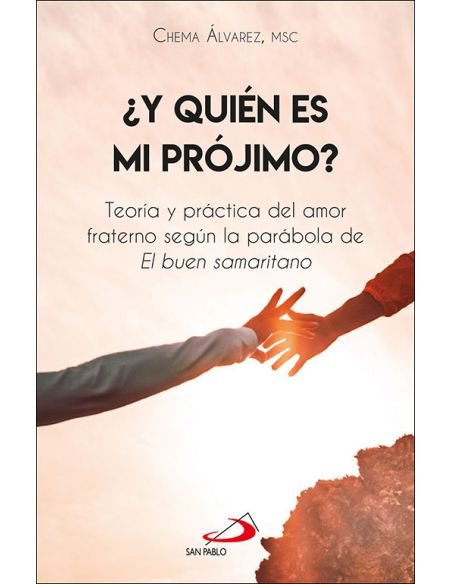¿Y Quién Es Mi Prójimo?