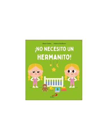 ¡No Necesito Un Hermanito!