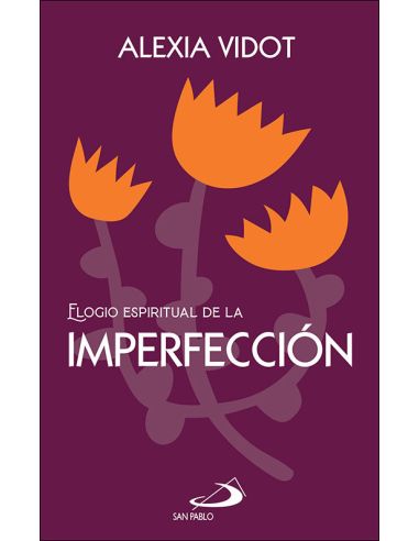Elogio Espiritual De La Imperfeccion