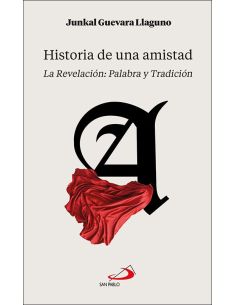 Historia De Una Amistad:La Revelacion Palabra Y Traicion