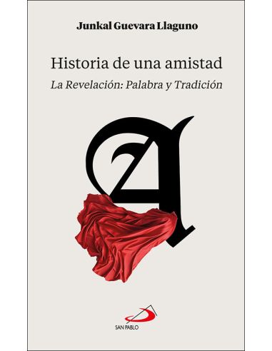 Historia De Una Amistad:La Revelacion Palabra Y Traicion