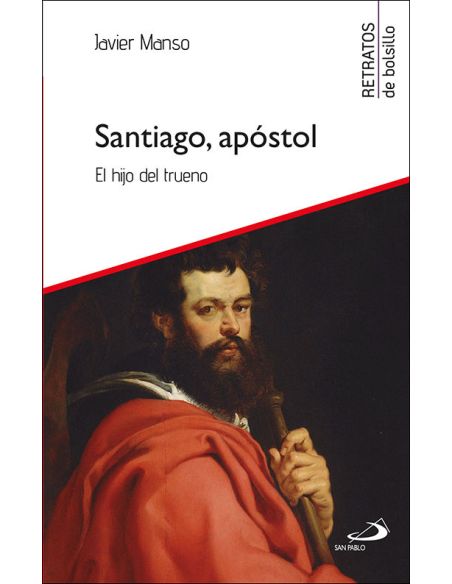 Santiago, Apostol:El Hijo Del Trueno