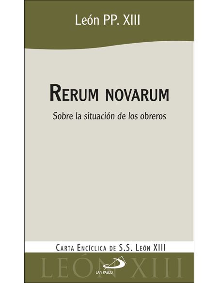 Rerum Novarum:Sobre La Situacion De Los Obreros